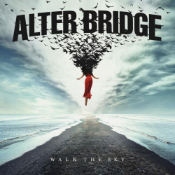 Tracklist & lyrics Alter Bridge - Walk the Sky