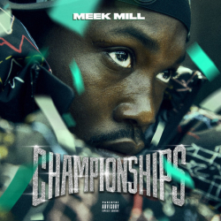 Tracklist & lyrics Meek Mill - Championships