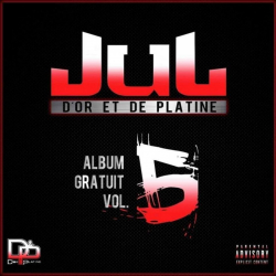 Tracklist & lyrics JuL - Album gratuit (Vol. 5)