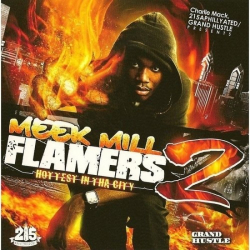 Tracklist & lyrics Meek Mill - Flamers 2: Hottest in tha City