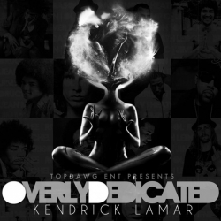 Tracklist & lyrics Kendrick Lamar - Overly Dedicated