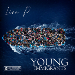 Tracklist & lyrics Lion P - Young Immigrants