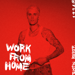 Tracklist & lyrics Justin Bieber - Work From Home - EP