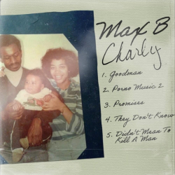 Max B - Charly - EP