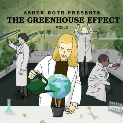 Tracklist & lyrics Asher Roth - The Greenhouse Effect Vol. 3