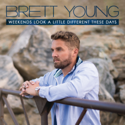 Tracklist & lyrics Brett Young - Weekends Look a Little Different These Days