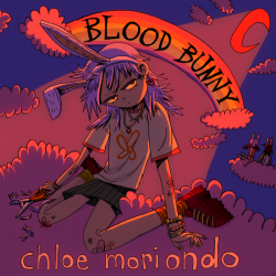 Tracklist & lyrics ​chloe moriondo - Blood Bunny
