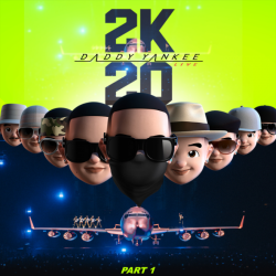 Tracklist & lyrics Daddy Yankee - 2K20, Pt. 1 (Live)