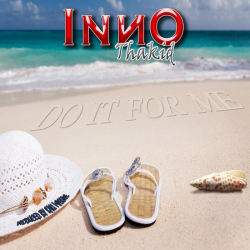 Tracklist & lyrics INNO THAKID - Do it For Me