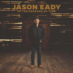 Tracklist & lyrics Jason Eady - To The Passage of Time
