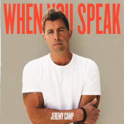 Tracklist & lyrics Jeremy Camp - When You Speak