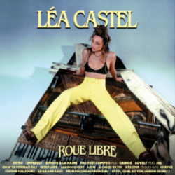 Tracklist & lyrics Léa Castel - Roue libre