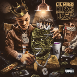 Tracklist & lyrics Lil Migo - KING OF THE TRAP
