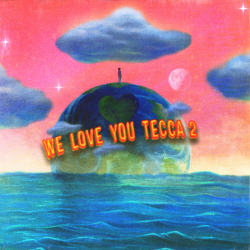 Tracklist & lyrics Lil Tecca - We Love You Tecca 2