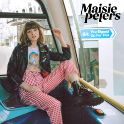 Tracklist & lyrics Maisie Peters - You Signed Up For This