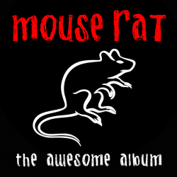 Tracklist & lyrics Mouse Rat - The Awesome Album