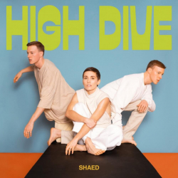 Tracklist & lyrics SHAED - High Dive