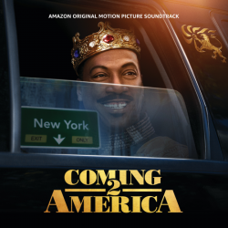 Tracklist & lyrics Various Artists - Coming 2 America (Amazon Original Motion Picture Soundtrack)