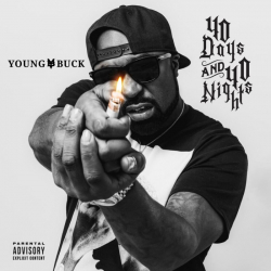 Tracklist & lyrics Young Buck - 40 Days and 40 Nights