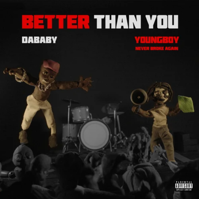 DaBaby & YoungBoy Never Broke Again - BETTER THAN YOU