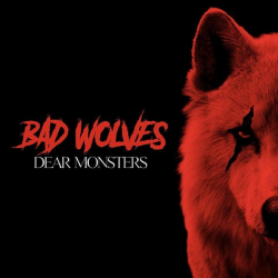 Tracklist & lyrics Bad Wolves - Dear Monsters