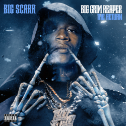 Tracklist & lyrics Big Scarr - Big Grim Reaper: The Return