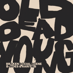Tracklist & lyrics Broken Social Scene - Old Dead Young: B-Sides & Rarities