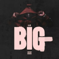Tracklist & lyrics Hache-P - Le Big