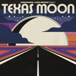 Tracklist & lyrics Khruangbin & Leon Bridges - Texas Moon - EP