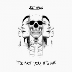Tracklist & lyrics Lost Kings - It's Not You, It's Me