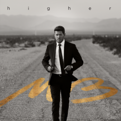 Tracklist & lyrics Michael Bublé - Higher