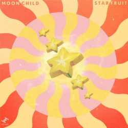Tracklist & lyrics Moonchild - Starfruit