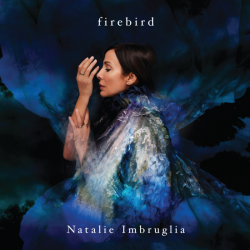 Tracklist & lyrics Natalie Imbruglia - Firebird