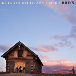 Tracklist & lyrics Neil Young & Crazy Horse - Barn