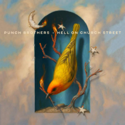 Tracklist & lyrics Punch Brothers - Hell on Church Street