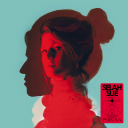 Tracklist & lyrics Selah Sue - Persona
