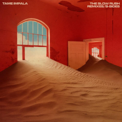Tracklist & lyrics Tame Impala - The Slow Rush B-Sides & Remixes