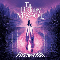 Tracklist & lyrics The Birthday Massacre - Fascination