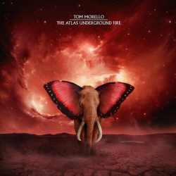 Tracklist & lyrics Tom Morello - The Atlas Underground Fire