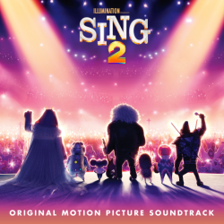 Tracklist & paroles Various Artists - Sing 2 (Original Motion Picture Soundtrack)