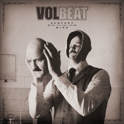 Lista de canciones y letras Volbeat - Servant Of The Mind