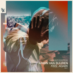 Tracklist & lyrics Armin van Buuren - Feel Again, Pt. 1