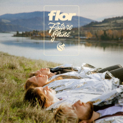 Tracklist & lyrics ​flor - Future Shine