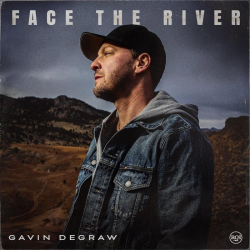 Tracklist & lyrics Gavin DeGraw - Face The River
