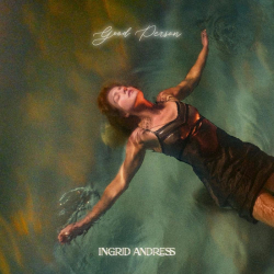 Tracklist & lyrics Ingrid Andress - Good Person