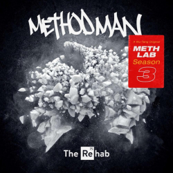 Tracklist & lyrics Method Man - Meth Lab Season 3: The Rehab