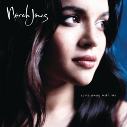 Tracklist & lyrics Norah Jones - Come Away With Me (20th Anniversary Super Deluxe Edition)