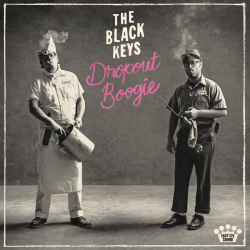 Tracklist & lyrics The Black Keys - Dropout Boogie